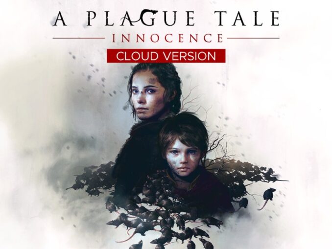 Release - A Plague Tale: Innocence – Cloud Version 