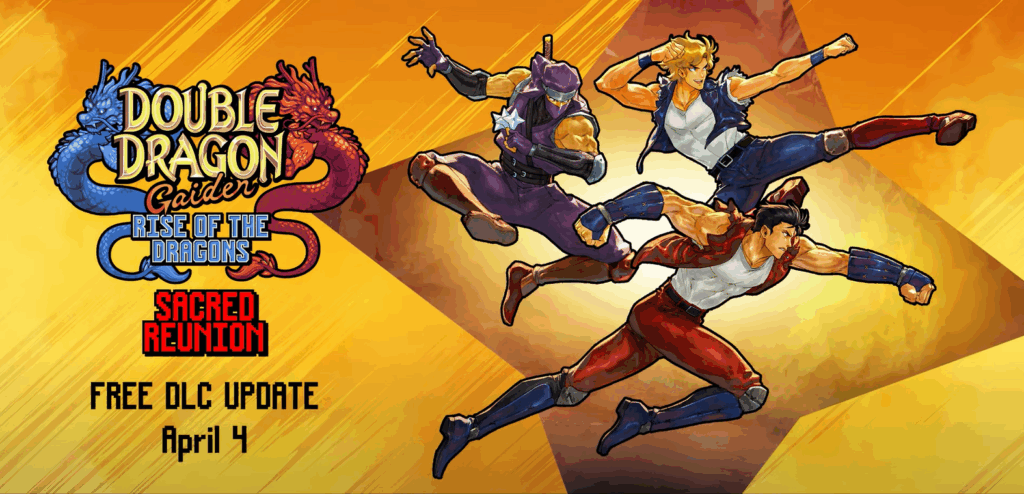 Sacred Reunion: Double Dragon Gaiden DLC Update Sacred Reunion: Double Dragon Gaiden DLC Update