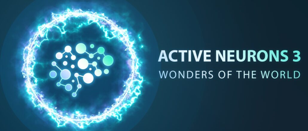 Active Neurons 3 – Wonders Of The World