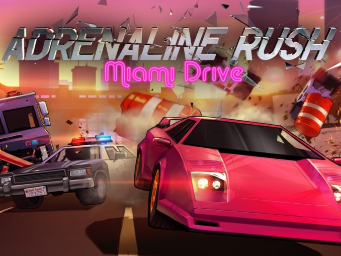 Release - Adrenaline Rush – Miami Drive 