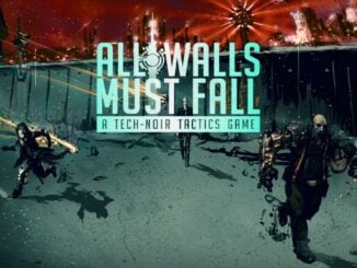 Release - All Walls Must Fall – A Tech-Noir Tactics Game