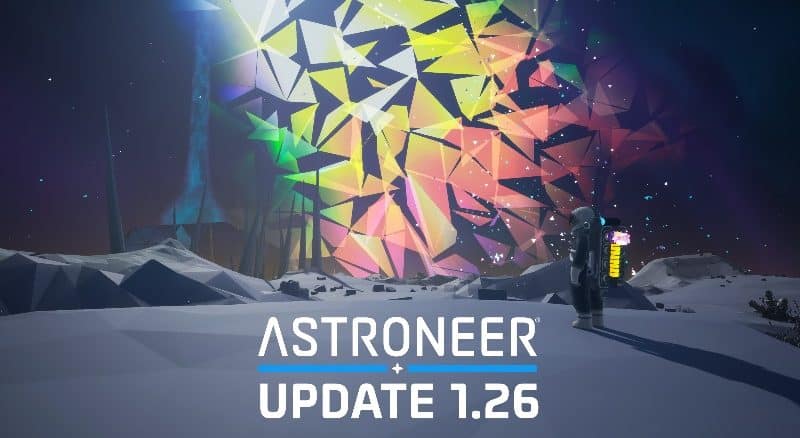 Astroneer version 1.26.107.0 patch notes