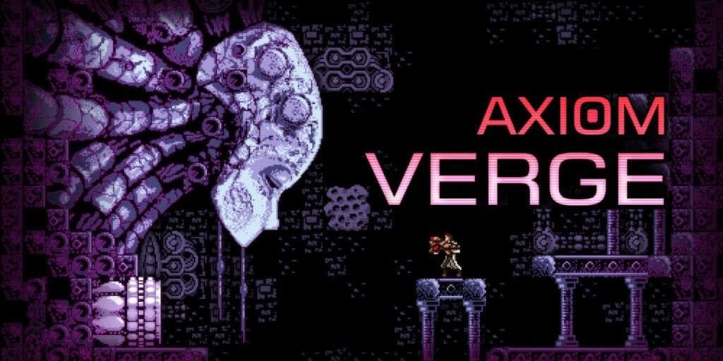 Axiom Verge Axiom Verge