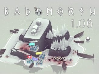 Bad North-versie 1.06, verschillende verbeteringen