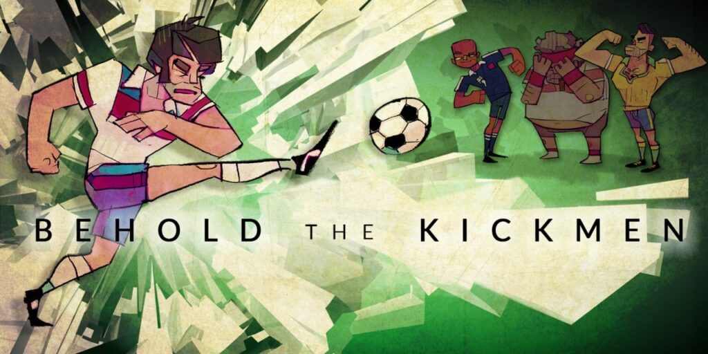 Behold the Kickmen Behold the Kickmen