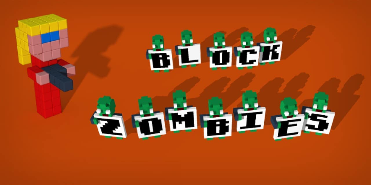 Block Zombies! Block Zombies!