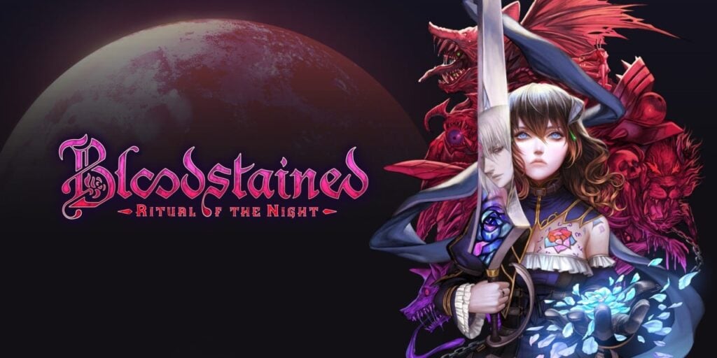 Bloodstained: Ritual of the Night Bloodstained: Ritual of the Night