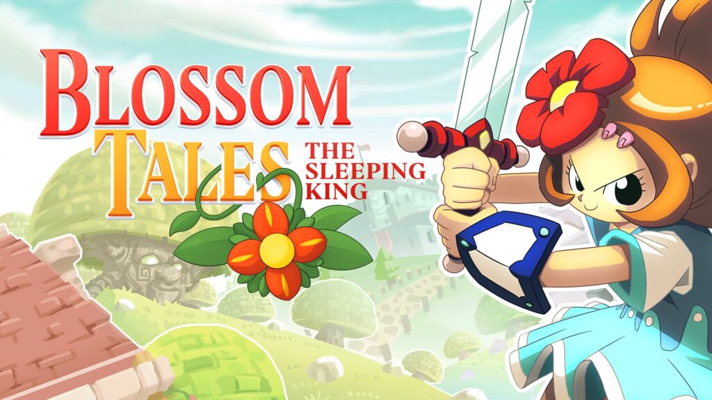 Blossom Tales: The Sleeping King Blossom Tales: The Sleeping King