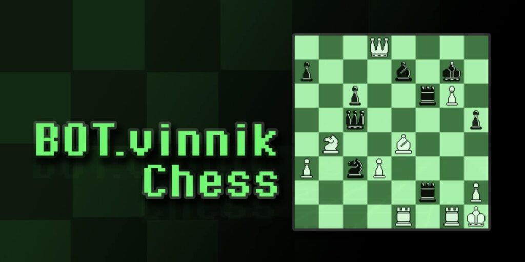 BOT.vinnik Chess BOT.vinnik Chess