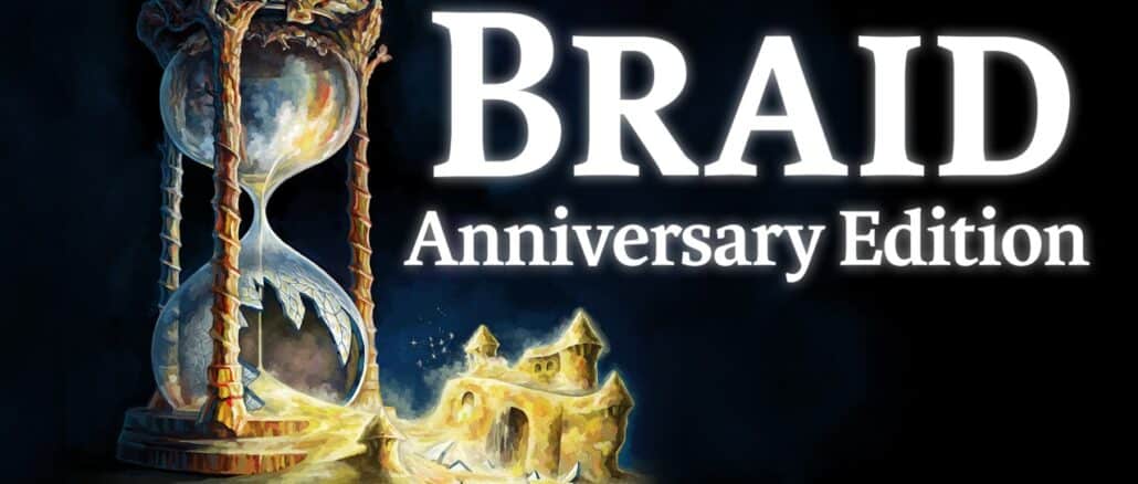 Braid, Anniversary Edition