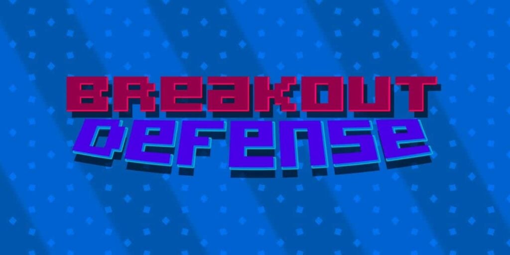 Breakout Defense Breakout Defense