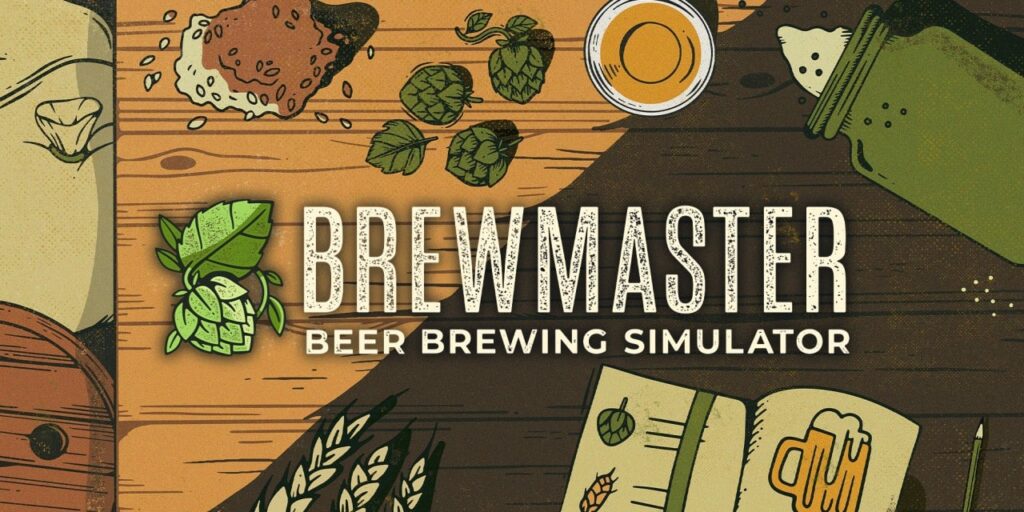 Brewmaster: Beer Brewing Simulator Brewmaster: Beer Brewing Simulator