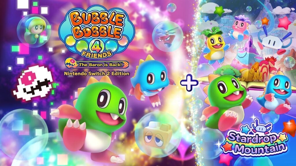 Bubble Bobble 4 Friends: Switch 2 Edition + Stardrop Mountain Revealed