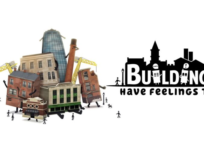 Release - Buildings Have Feelings Too! 