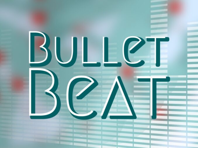 Release - Bullet Beat 