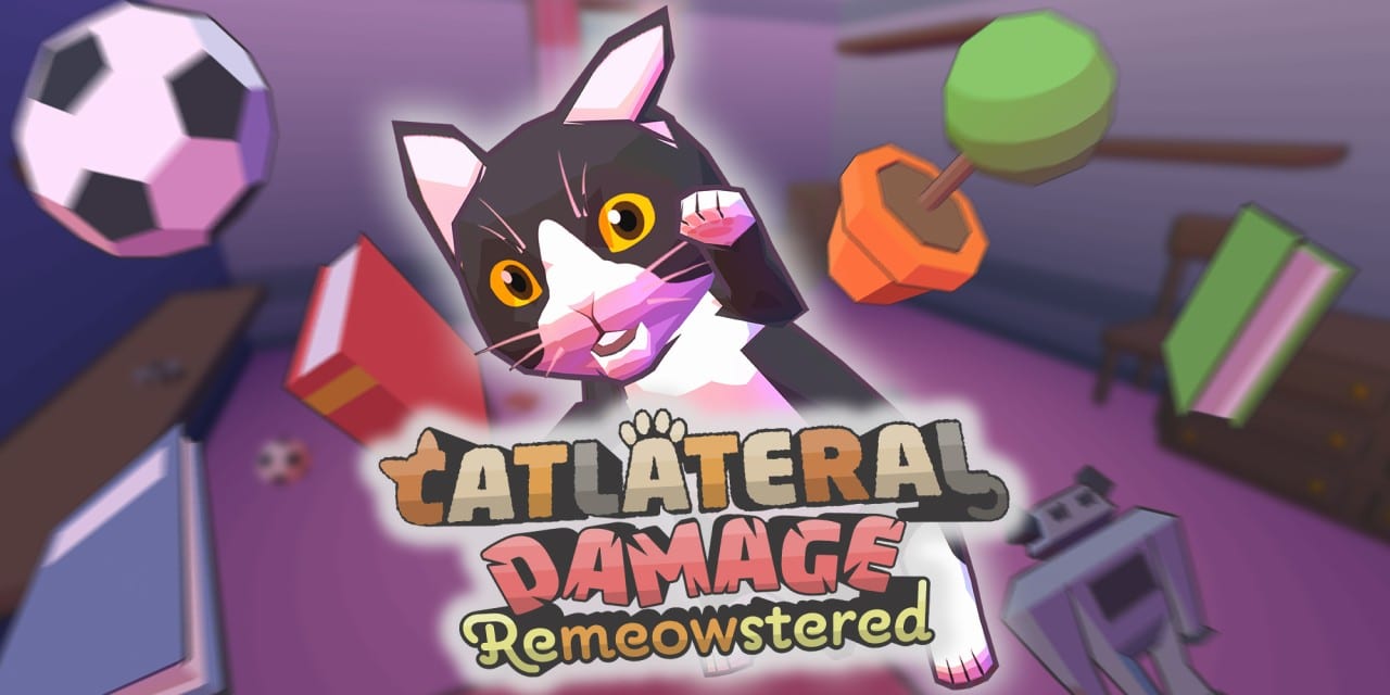 Catlateral Damage: Remeowstered Catlateral Damage: Remeowstered
