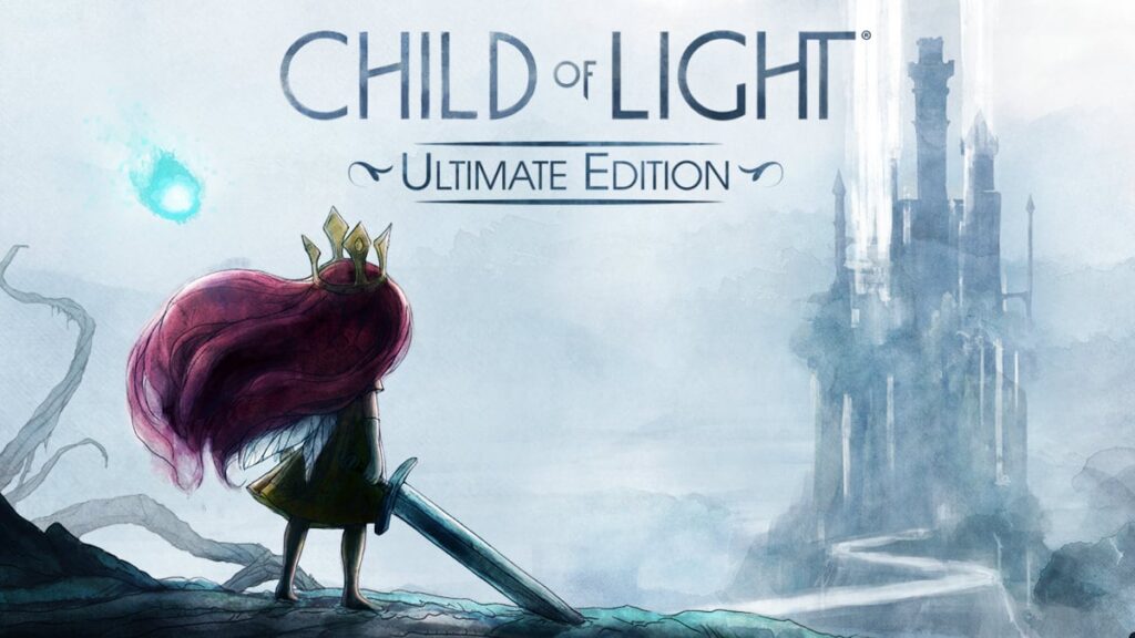 Child Of Light Ultimate Edition Launch Trailer