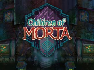 Children Of Morta – Roguelike RPG – Nieuwe Trailer
