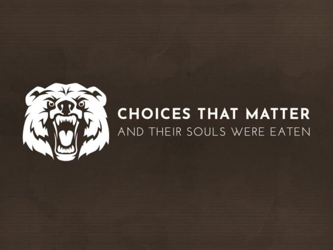 Release - Choices That Matter: And Their Souls Were Eaten