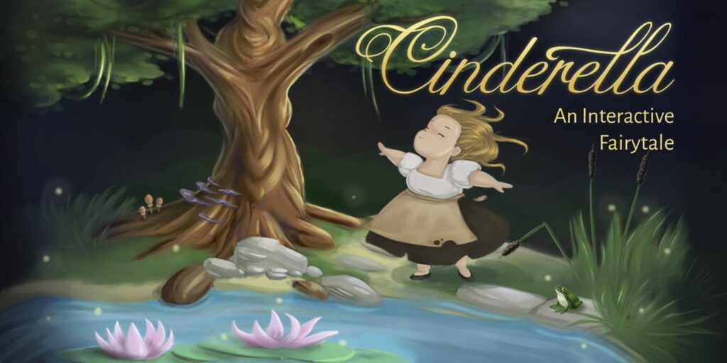 Cinderella – An Interactive Fairytale