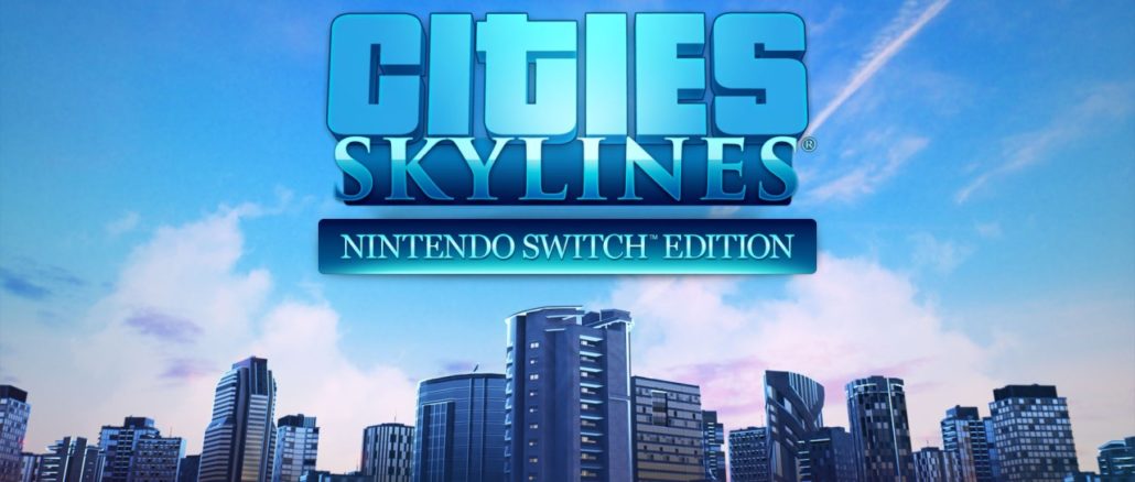 Cities: Skylines – Nintendo Switch™ Edition