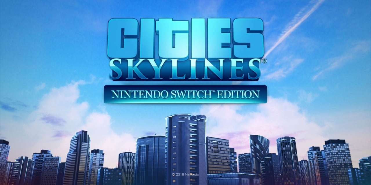 Cities: Skylines – Nintendo Switch™ Edition