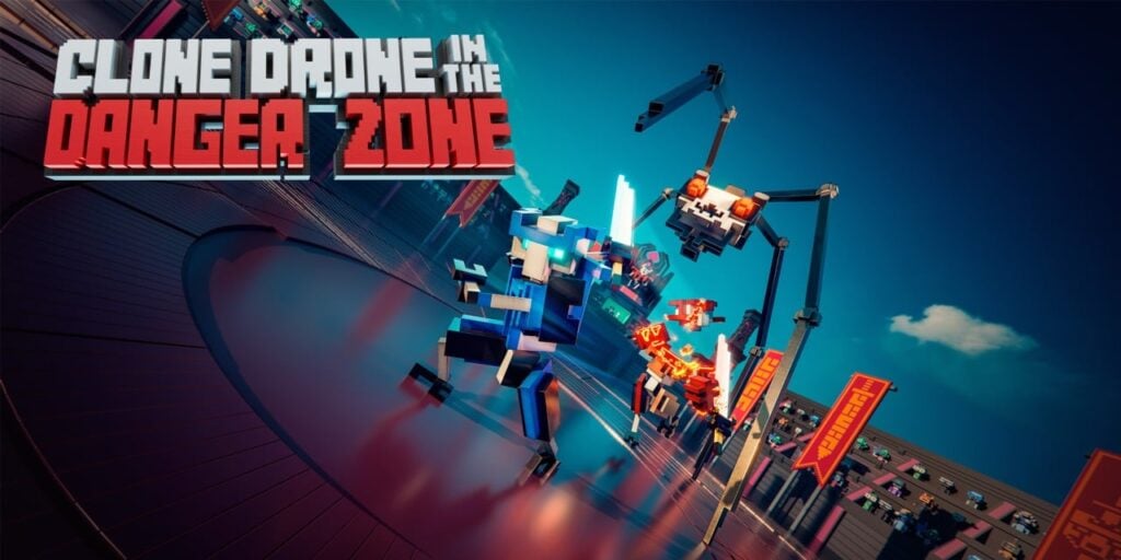 Clone Drone in the Danger Zone Clone Drone in the Danger Zone