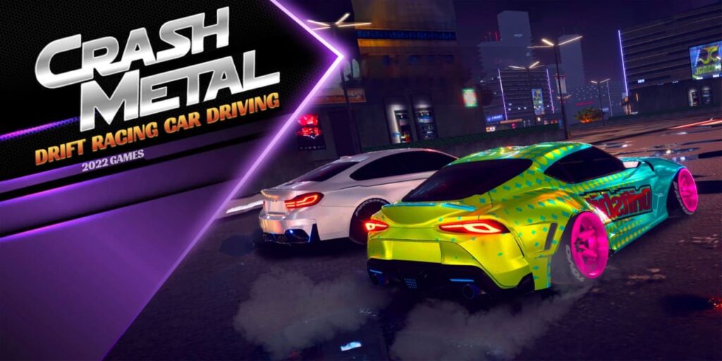 CrashMetal – Drift Racing Car Driving Simulator 2022 Games