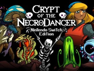 Release - Crypt of the NecroDancer: Nintendo Switch Edition 
