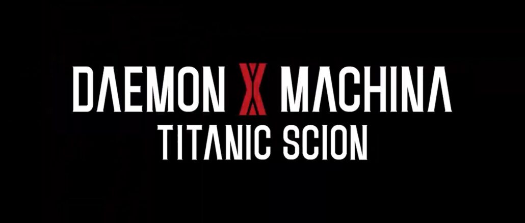 Daemon X Machina: Titanic Scion – The Next Chapter