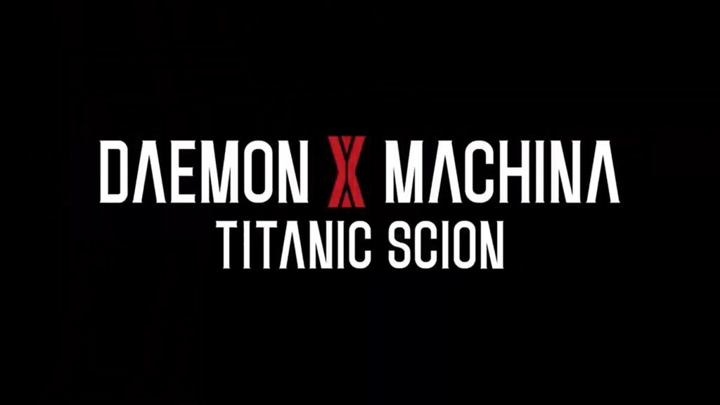 Daemon X Machina: Titanic Scion – The Next Chapter