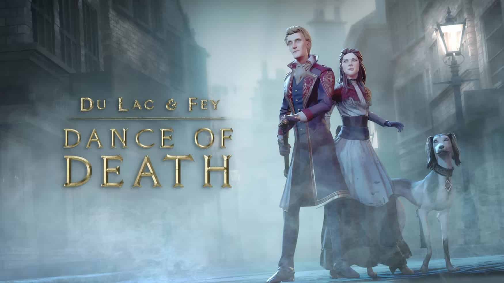 Dance of Death: Du Lac & Fey coming soon