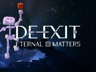 De-Exit: Eternal Matters komt