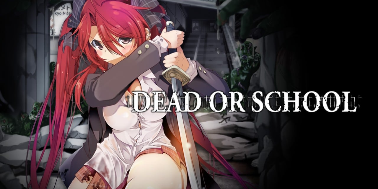 DEAD OR SCHOOL