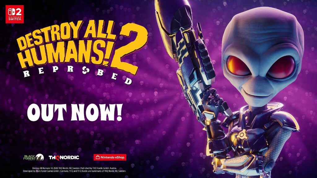 Destroy All Humans! 2 – Reprobed Hits Nintendo Switch 2 with Launch Trailer
