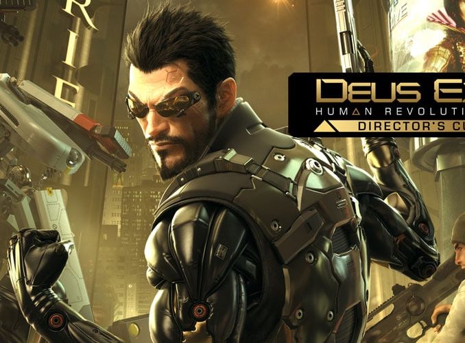 Release - Deus Ex: Human Revolution – Director’s Cut 