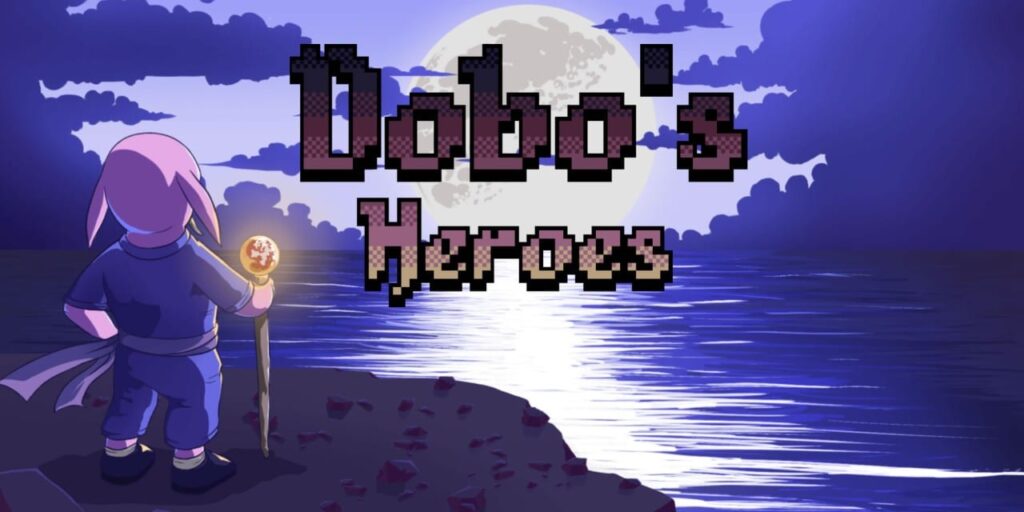 Dobo’s Heroes
