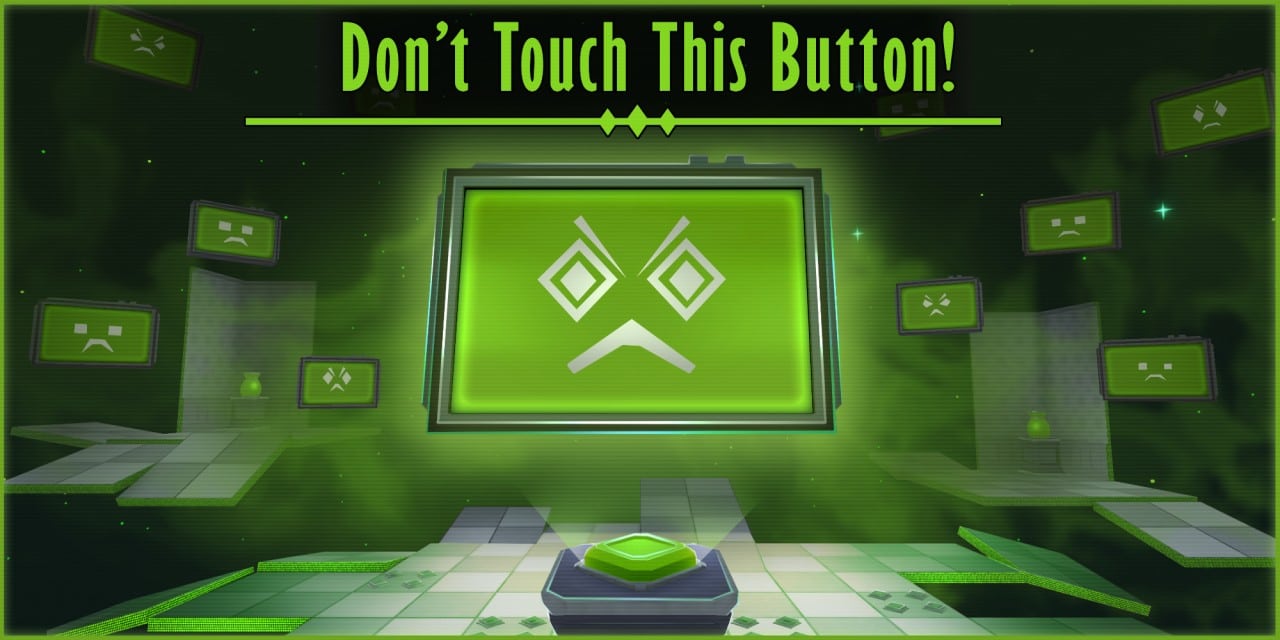 Don’t Touch this Button!