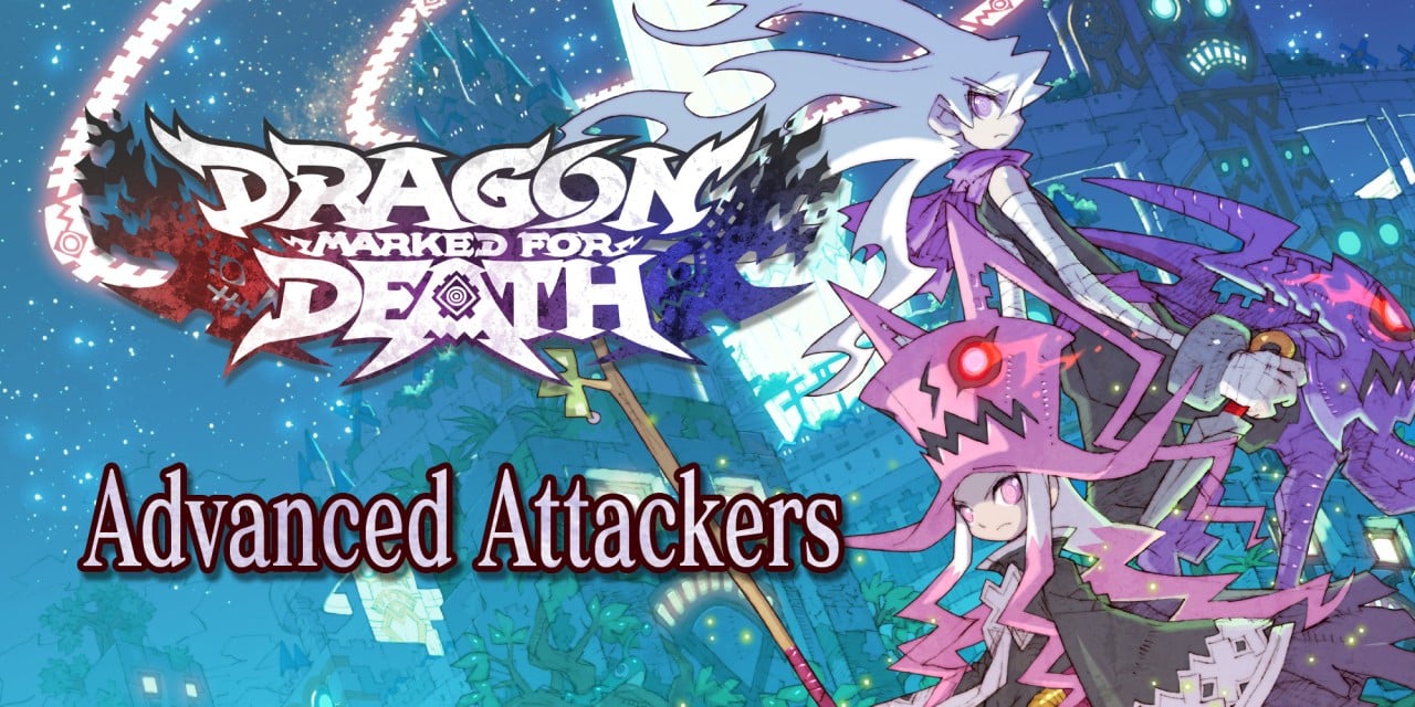 Dragon Marked for Death: Advanced Attackers