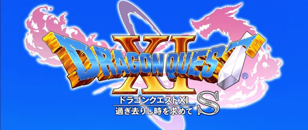 Dragon Quest XI is called Dragon Quest XI S