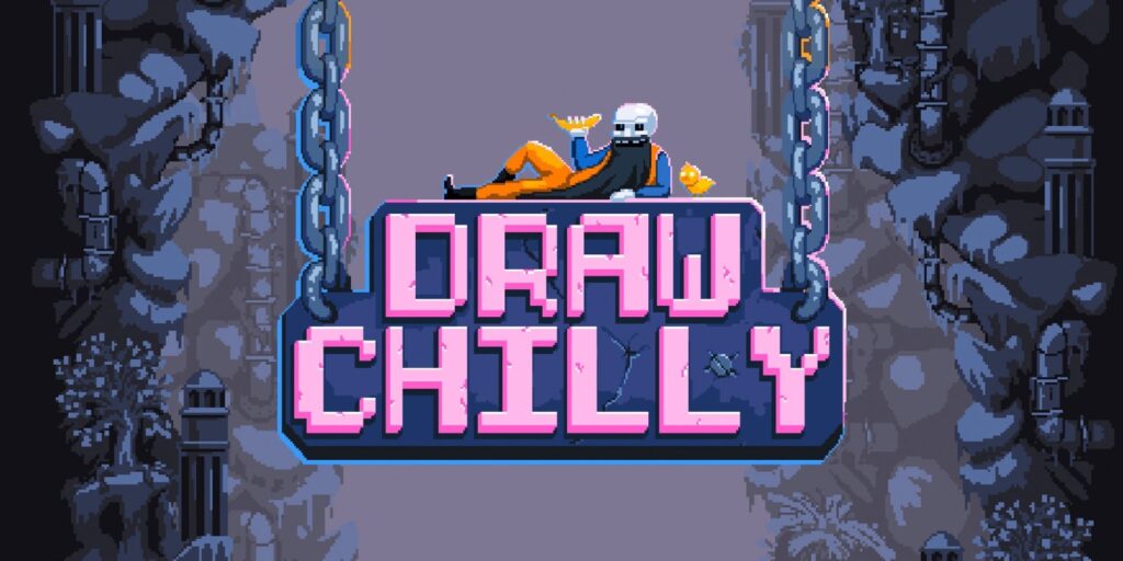 DRAW CHILLY DRAW CHILLY