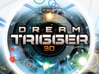 Release - Dream Trigger 3D 