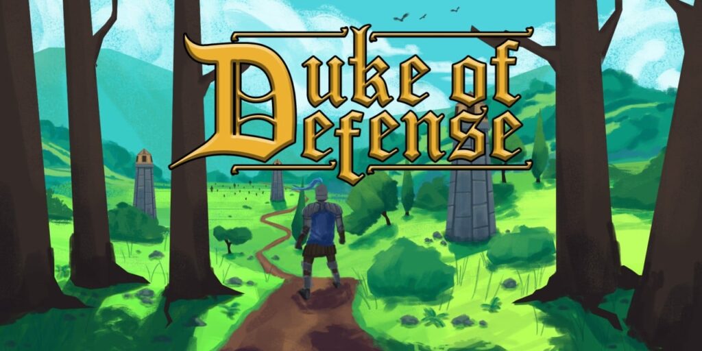 Duke of Defense Duke of Defense