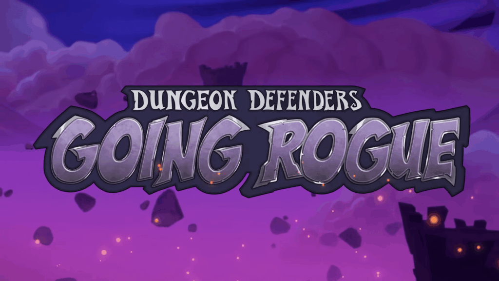 Dungeon Defenders: Going Rogue announced