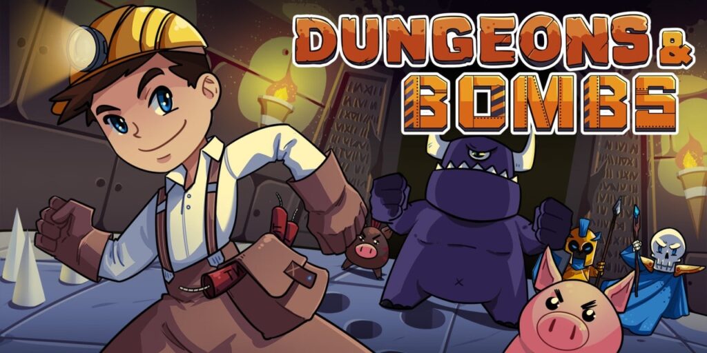 Dungeons & Bombs Dungeons & Bombs