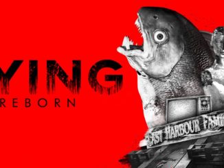 Release - DYING: Reborn – Nintendo Switch™ Edition 