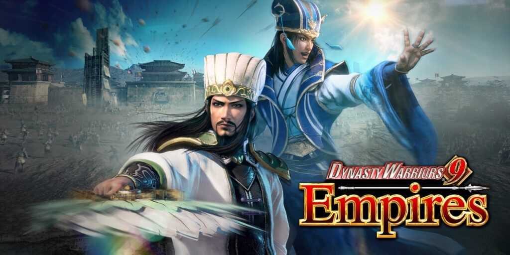 Dynasty Warriors 9 Empires Dynasty Warriors 9 Empires