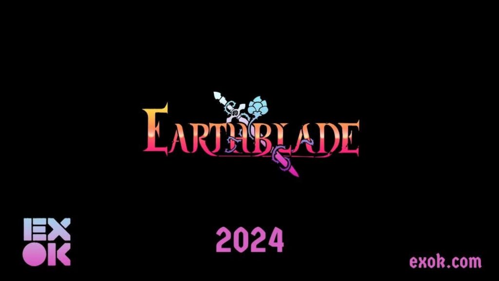 Earthblade is coming … in 2024
