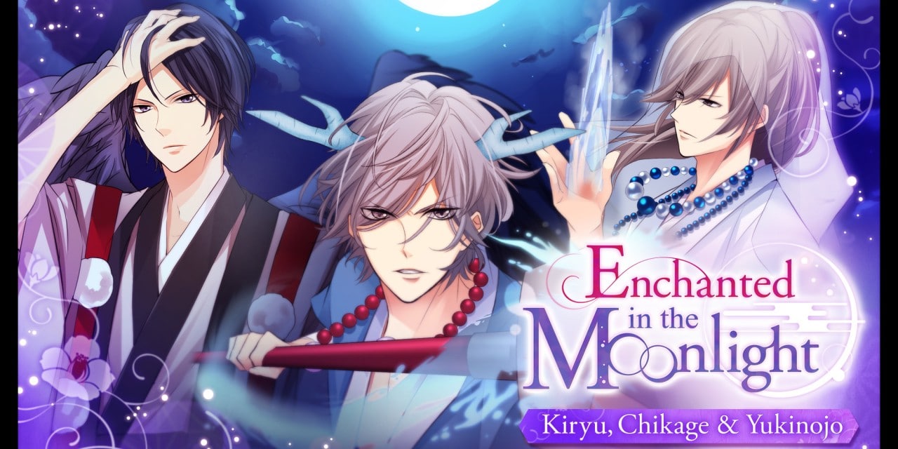 Enchanted in the Moonlight – Kiryu, Chikage & Yukinojo –
