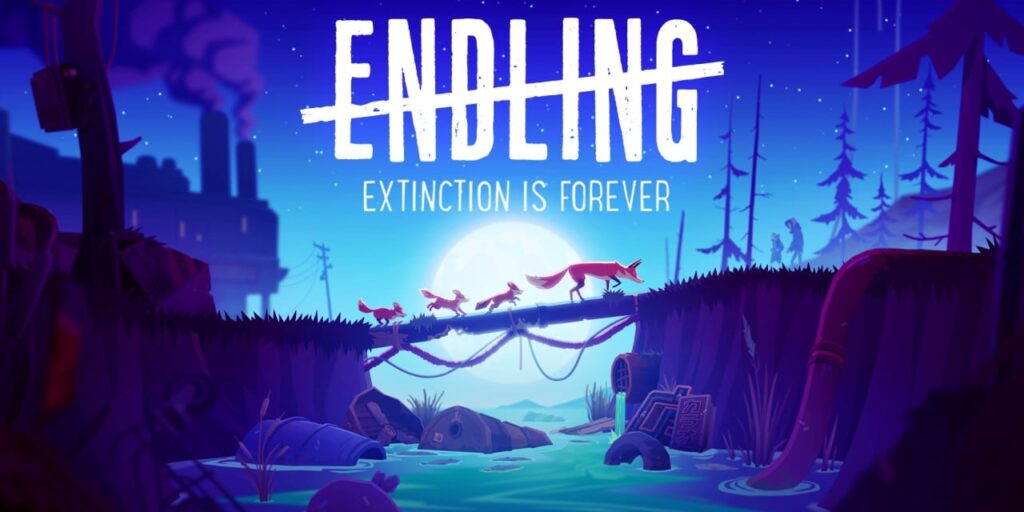 Endling – Extinction is Forever